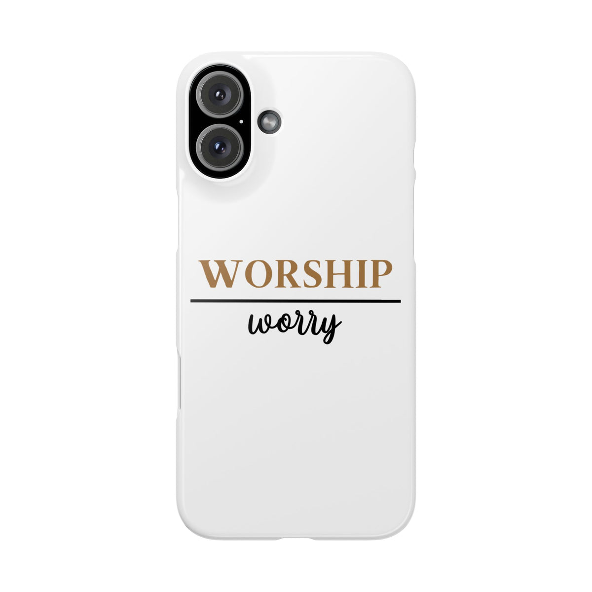 Worship Over Worry Slim Phone Case — Inspirational Christian Scripture Phone Cover