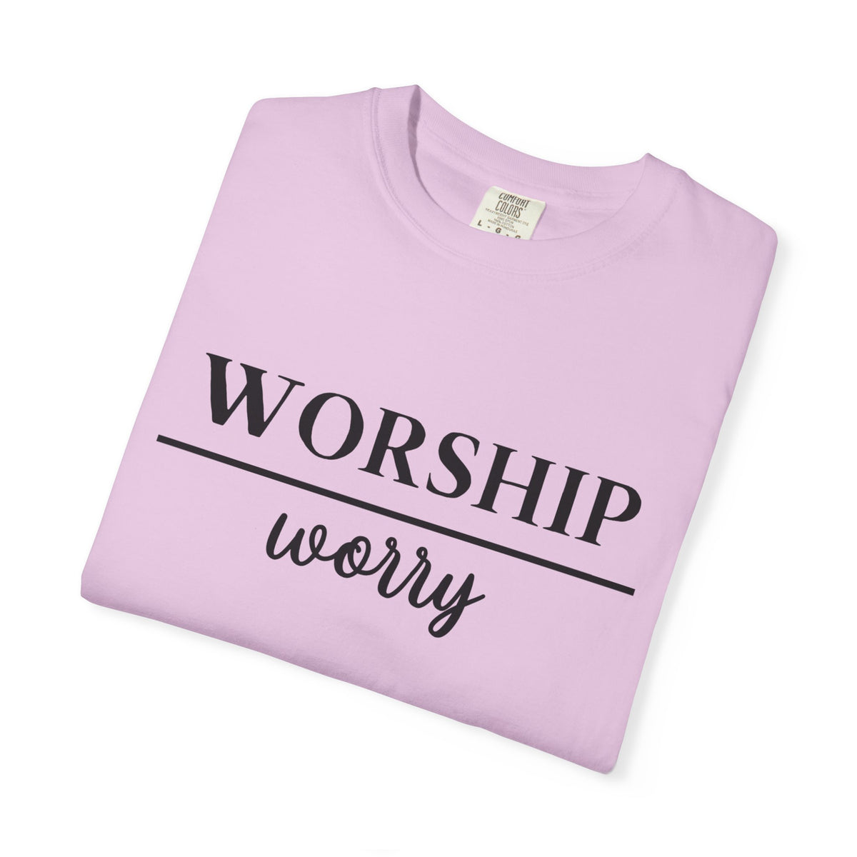 Worship Over Worry Tee — Christian T-Shirt