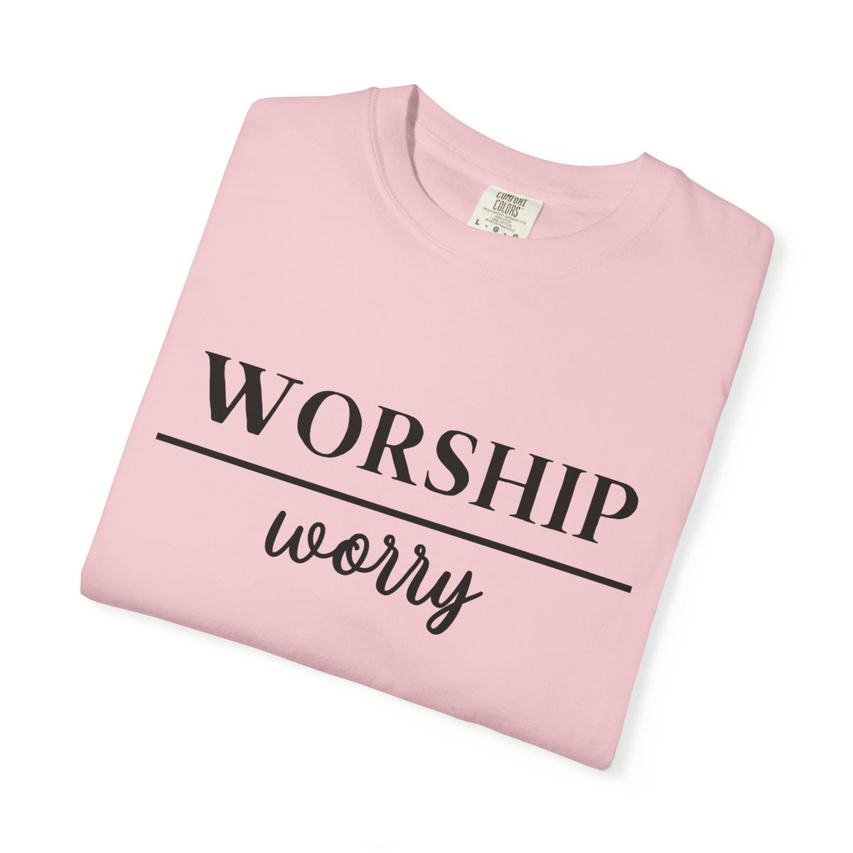 Worship Over Worry Tee — Christian T-Shirt
