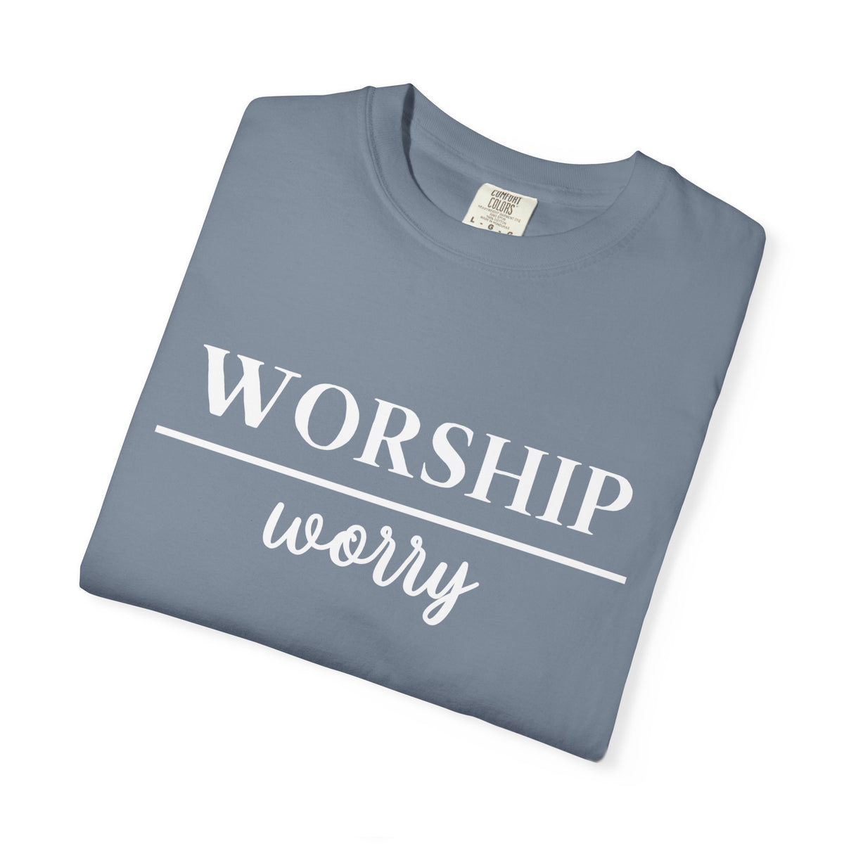 Worship Over Worry Tee — Christian T-Shirt