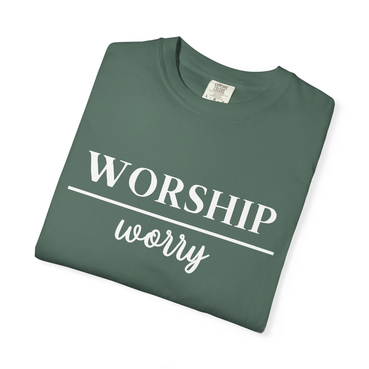 Worship Over Worry Tee — Christian T-Shirt