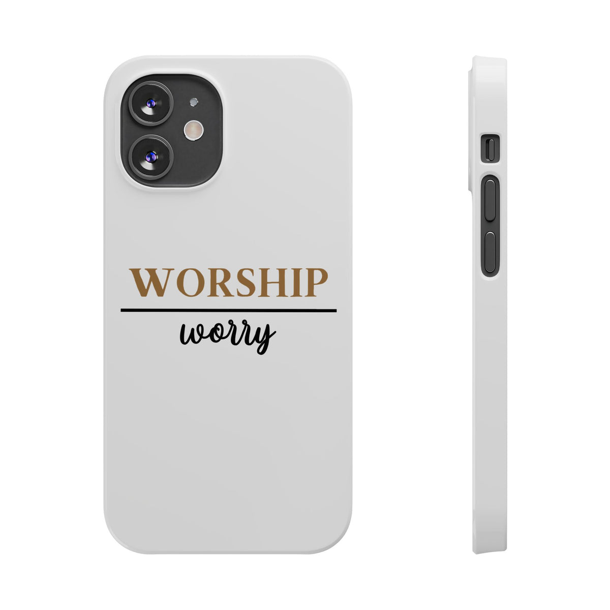 Worship Over Worry Slim Phone Case — Inspirational Christian Scripture Phone Cover