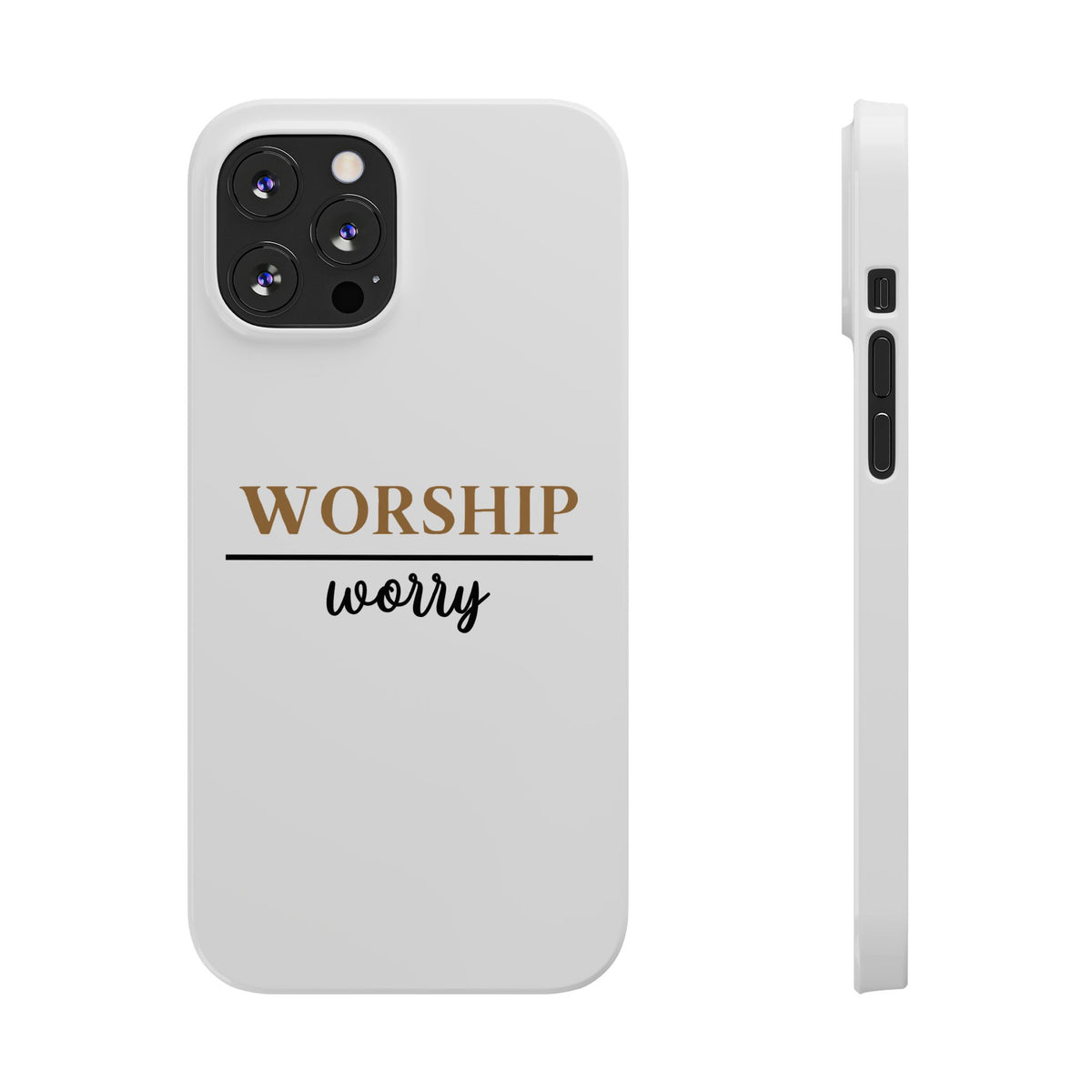 Worship Over Worry Slim Phone Case — Inspirational Christian Scripture Phone Cover