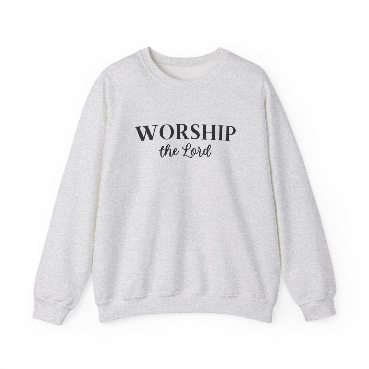 Worship the Lord Crewneck Sweatshirt