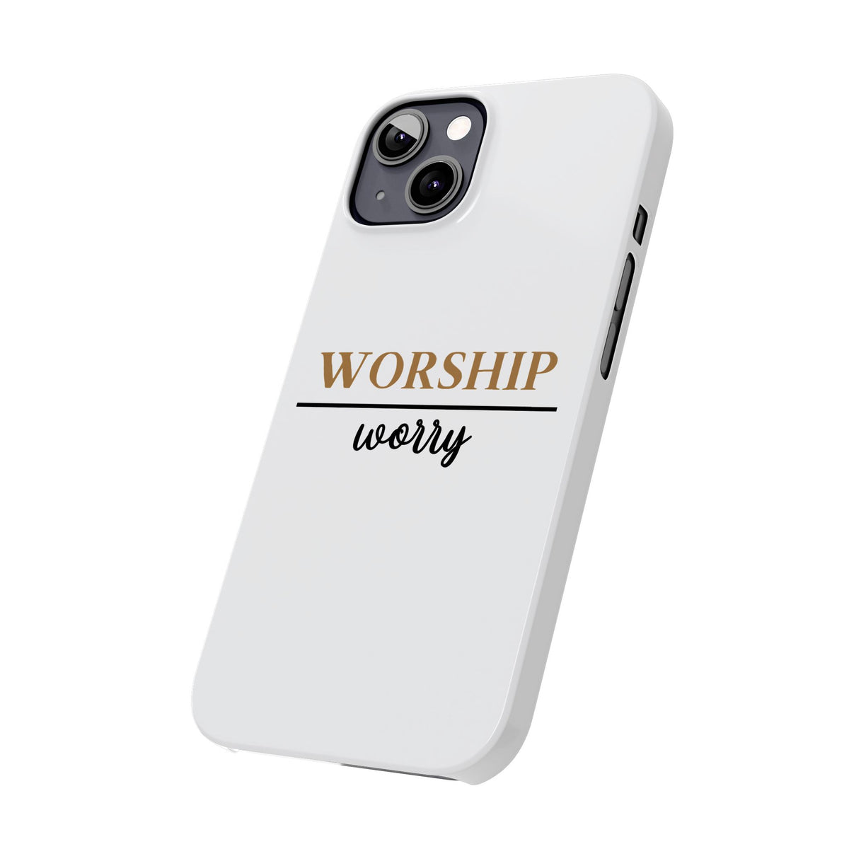 Worship Over Worry Slim Phone Case — Inspirational Christian Scripture Phone Cover