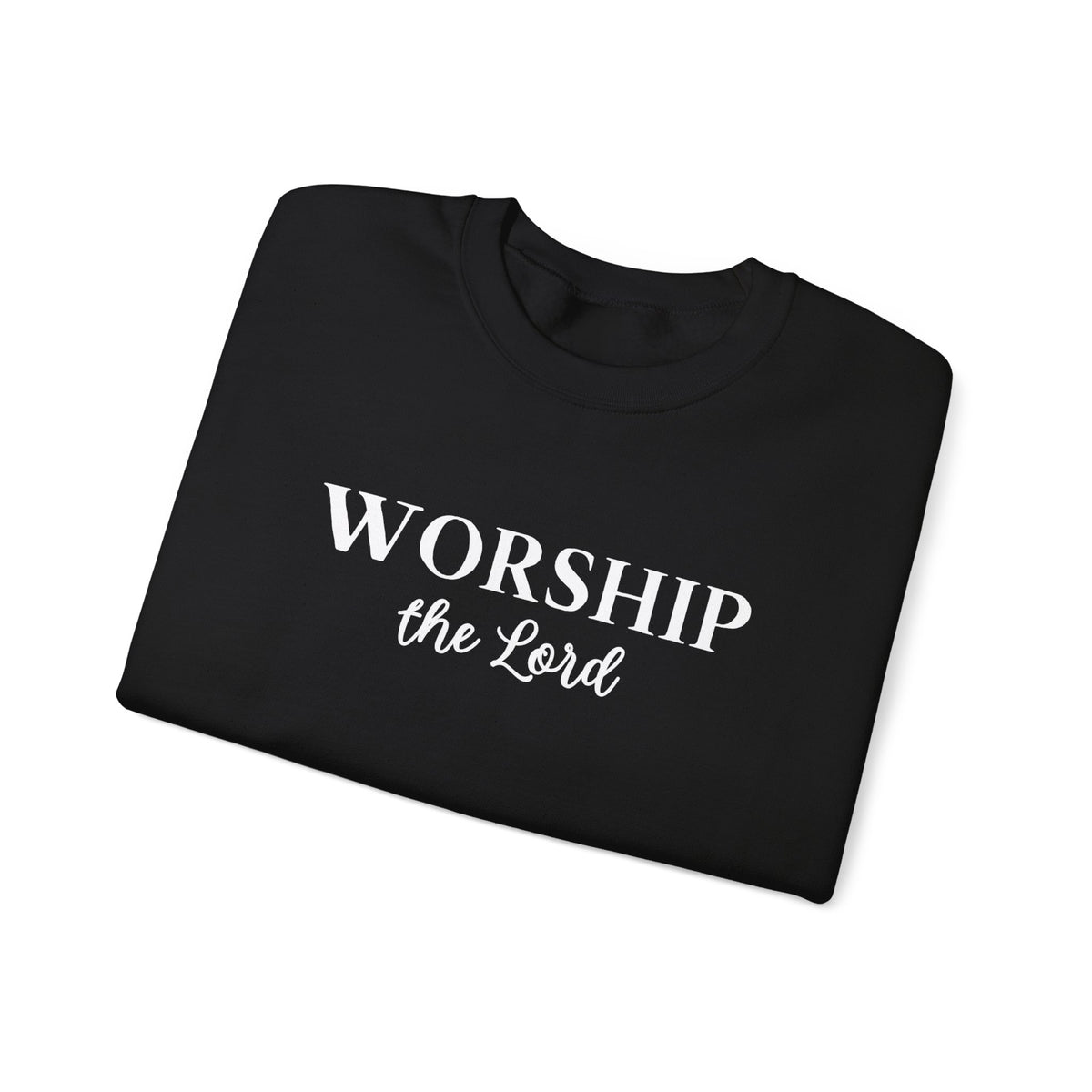 Worship the Lord Crewneck Sweatshirt