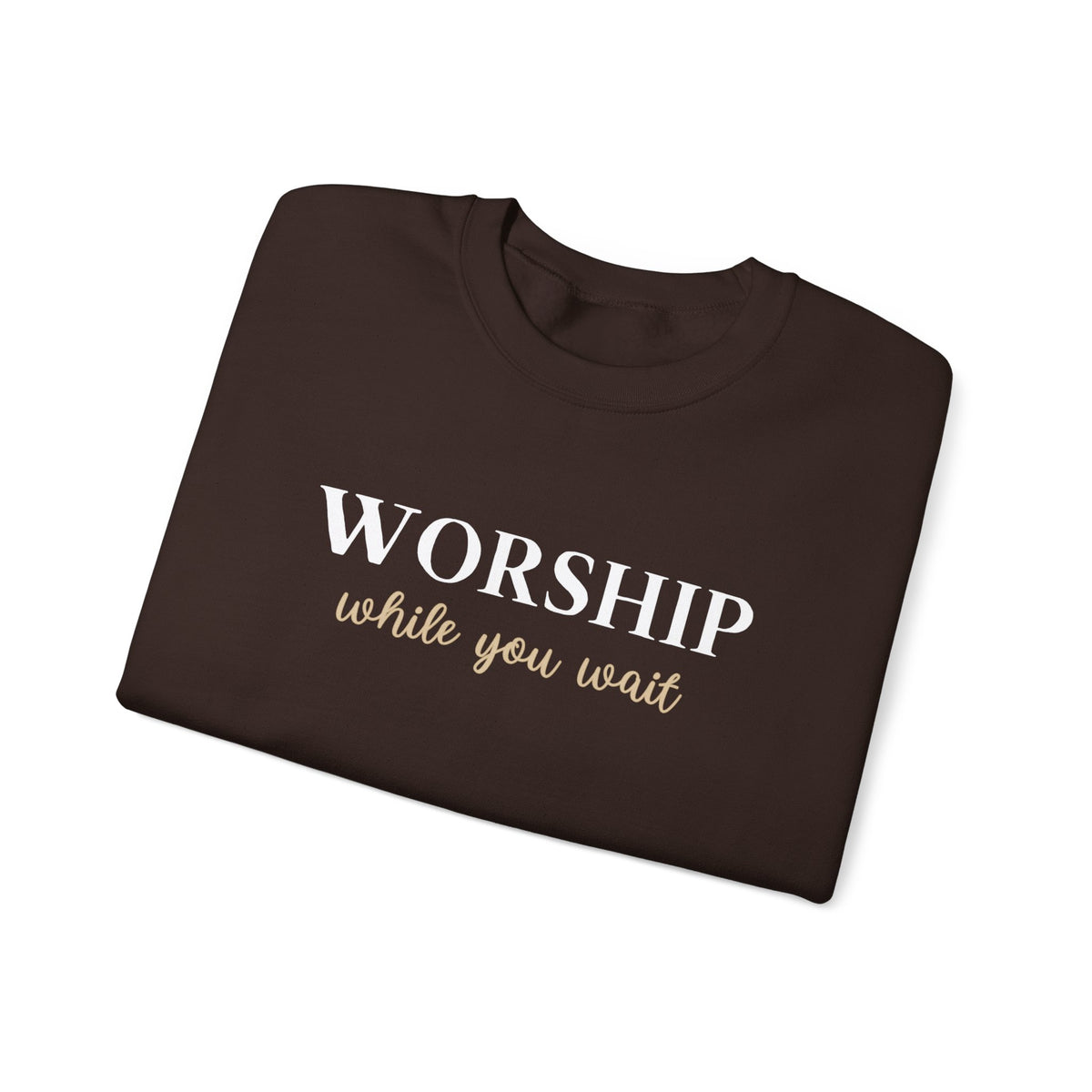 Worship While You Wait | Crewneck Sweatshirt