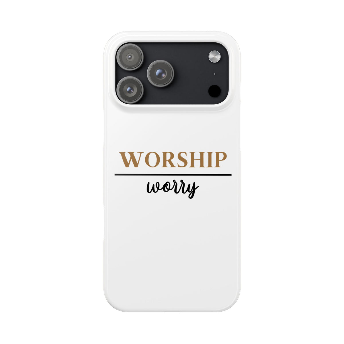 Worship Over Worry Slim Phone Case — Inspirational Christian Scripture Phone Cover
