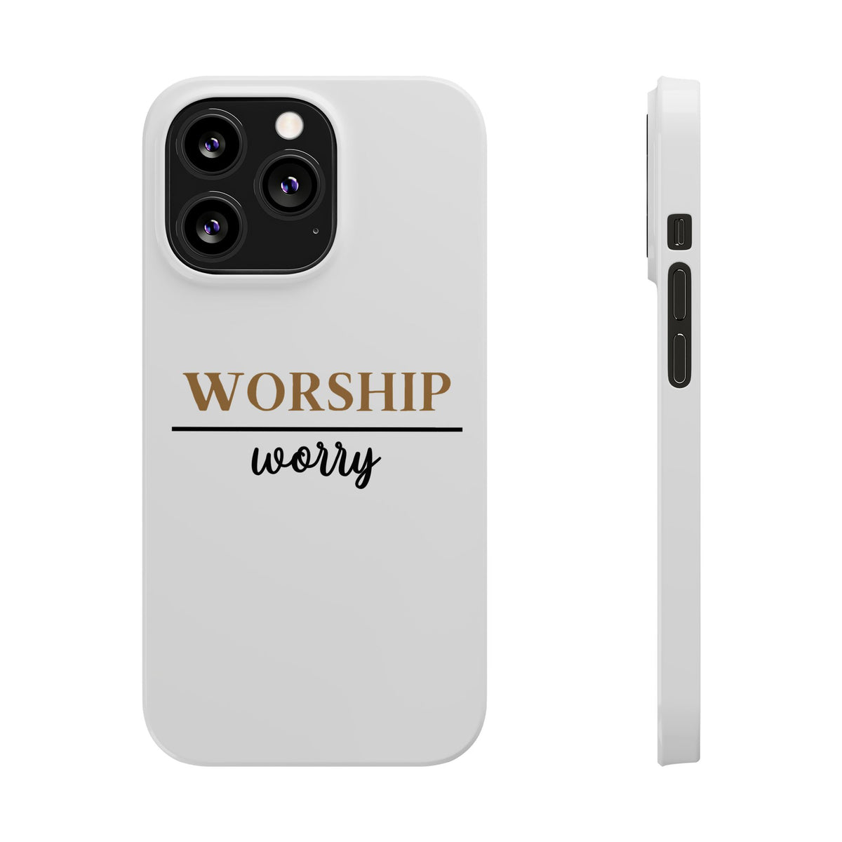 Worship Over Worry Slim Phone Case — Inspirational Christian Scripture Phone Cover