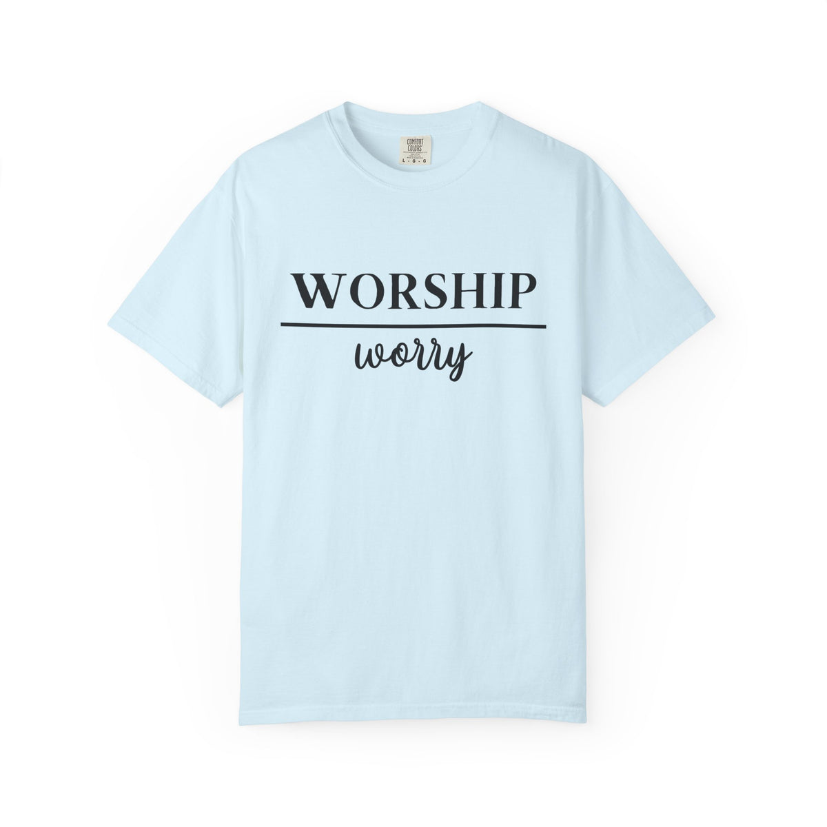 Worship Over Worry Tee — Christian T-Shirt