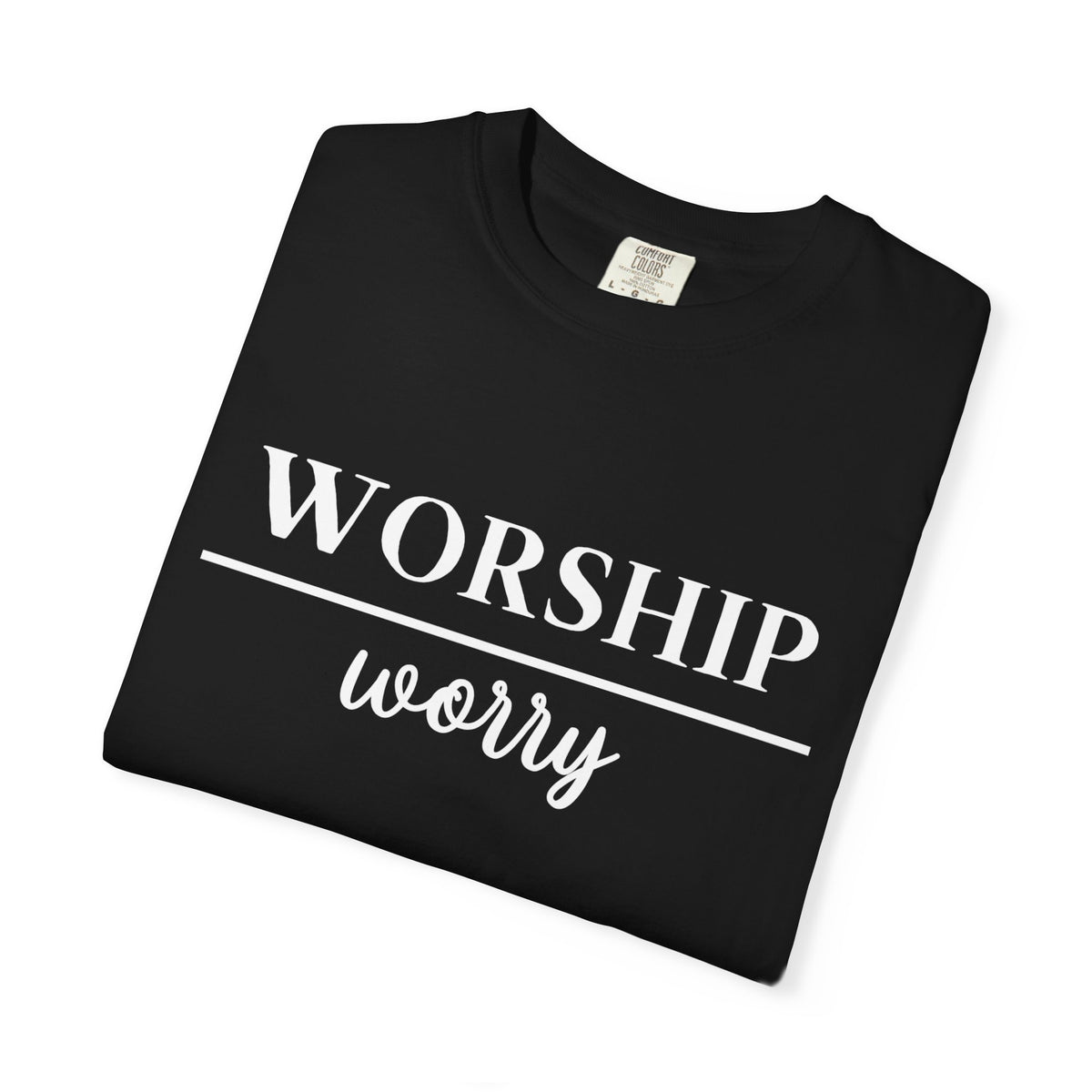 Worship Over Worry Tee — Christian T-Shirt