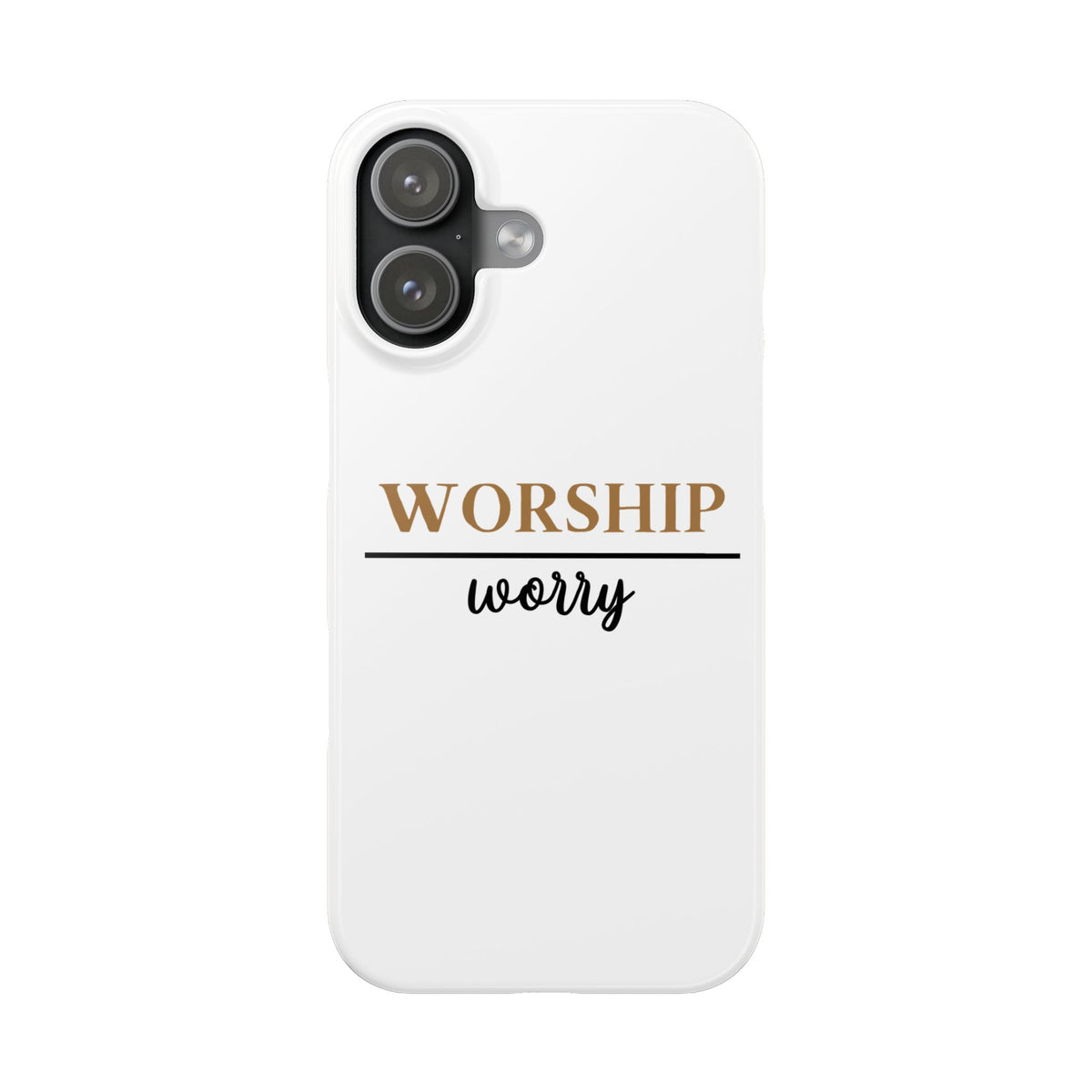 Worship Over Worry Slim Phone Case — Inspirational Christian Scripture Phone Cover