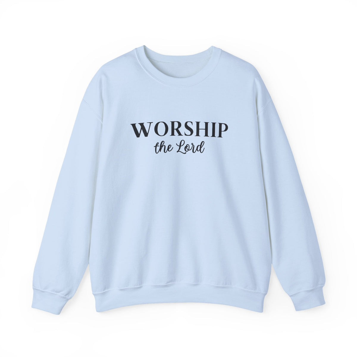 Worship the Lord Crewneck Sweatshirt
