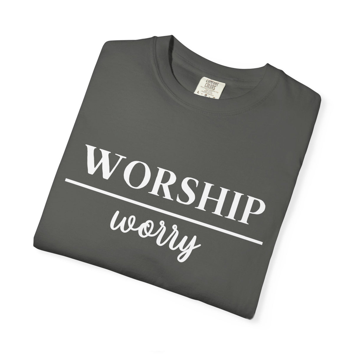 Worship Over Worry Tee — Christian T-Shirt