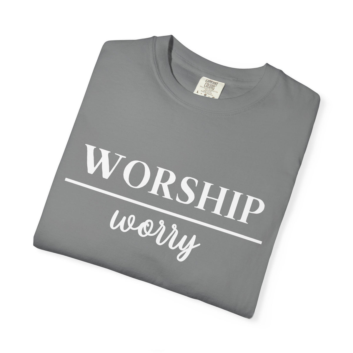 Worship Over Worry Tee — Christian T-Shirt