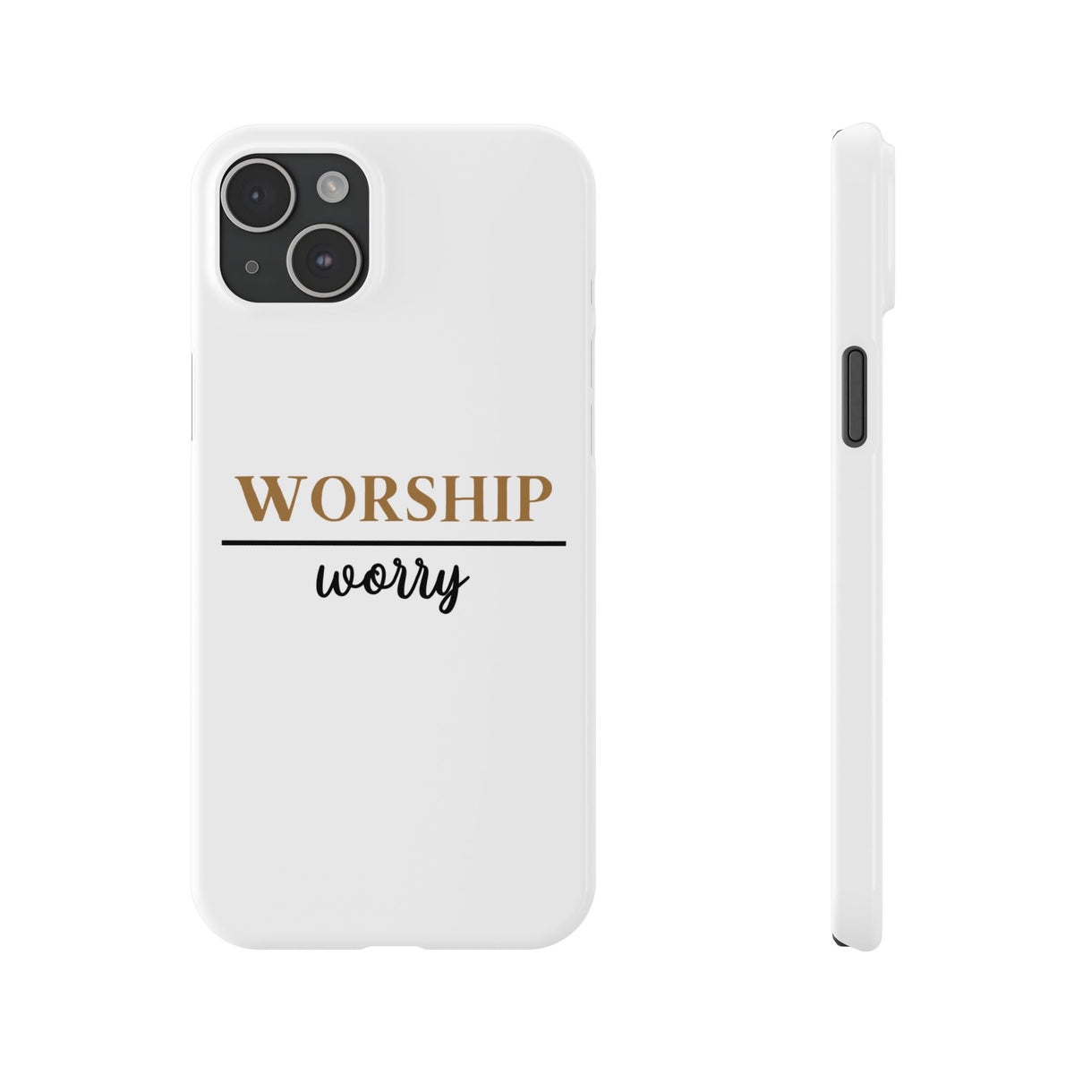 Worship Over Worry Slim Phone Case — Inspirational Christian Scripture Phone Cover
