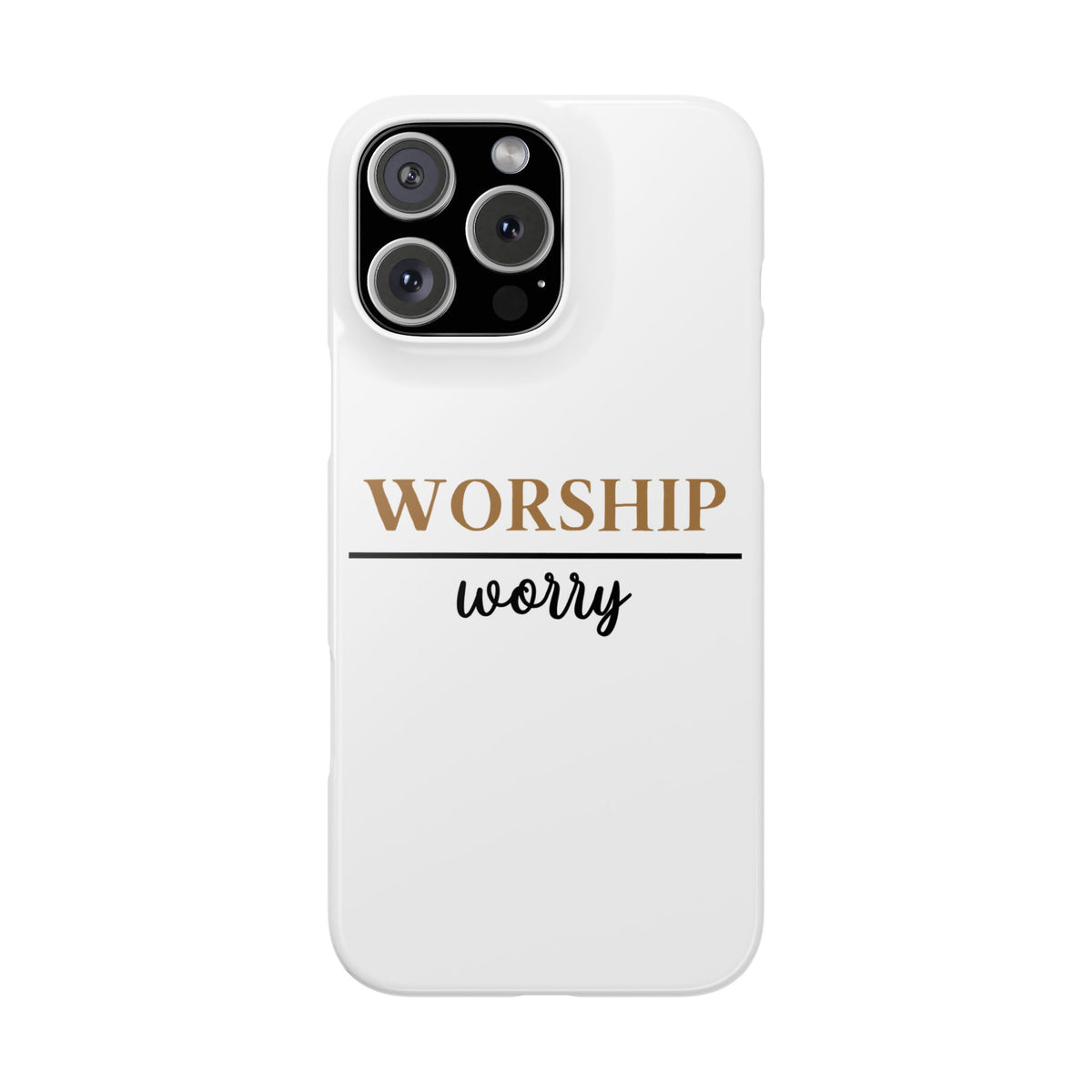 Worship Over Worry Slim Phone Case — Inspirational Christian Scripture Phone Cover
