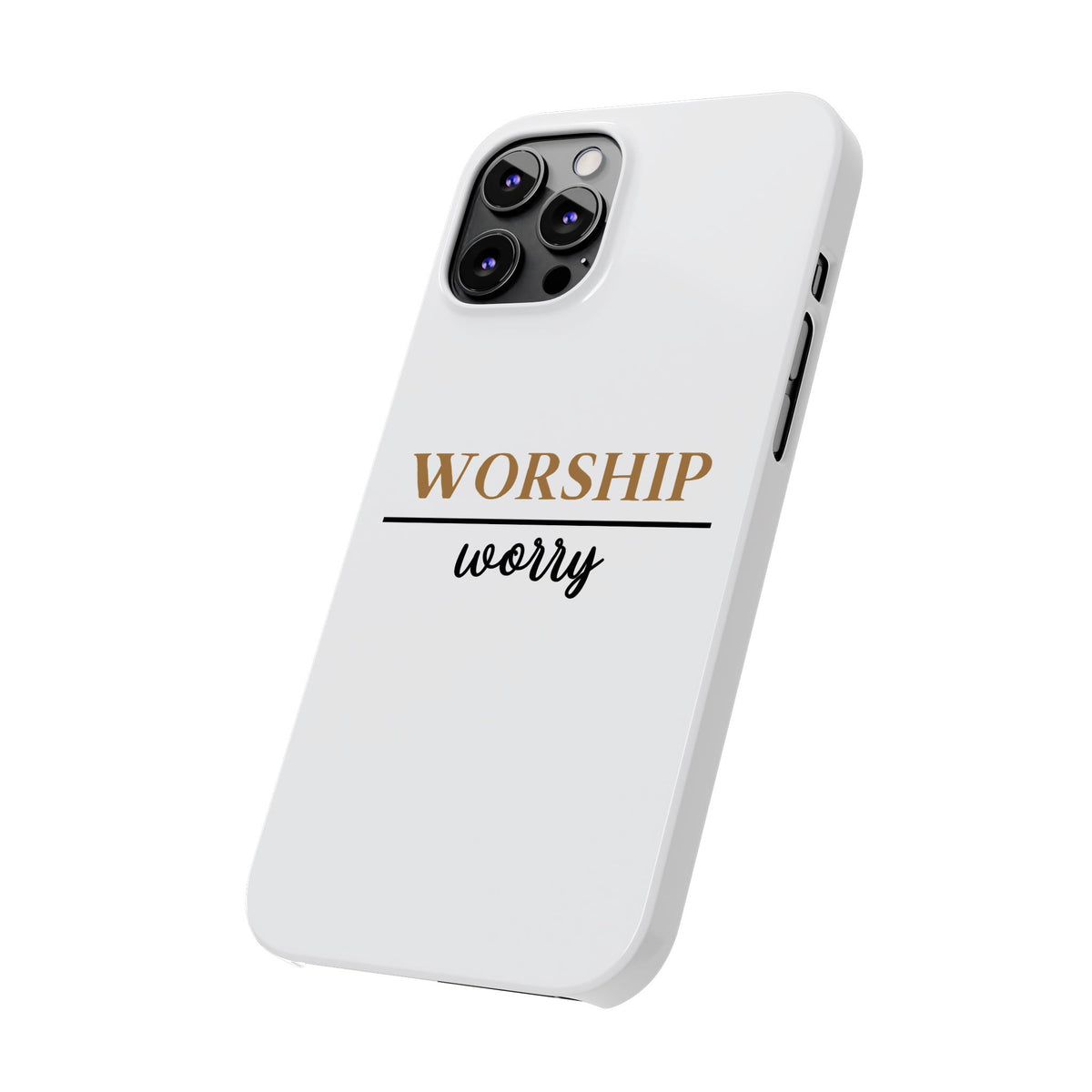 Worship Over Worry Slim Phone Case — Inspirational Christian Scripture Phone Cover