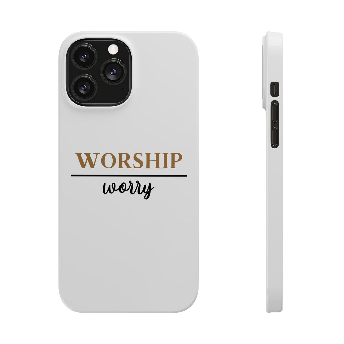 Worship Over Worry Slim Phone Case — Inspirational Christian Scripture Phone Cover
