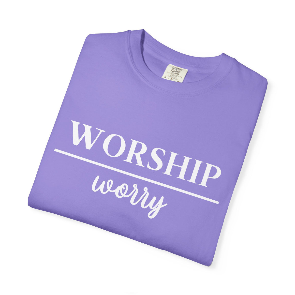 Worship Over Worry Tee — Christian T-Shirt