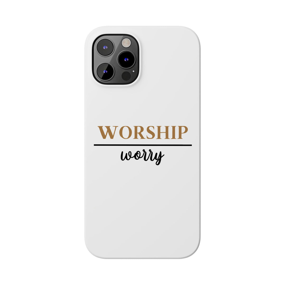 Worship Over Worry Slim Phone Case — Inspirational Christian Scripture Phone Cover