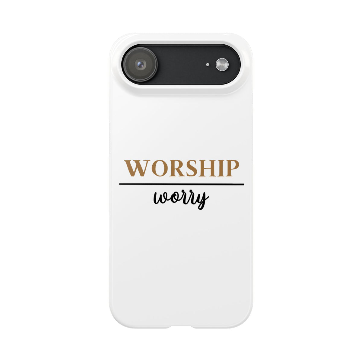 Worship Over Worry Slim Phone Case — Inspirational Christian Scripture Phone Cover