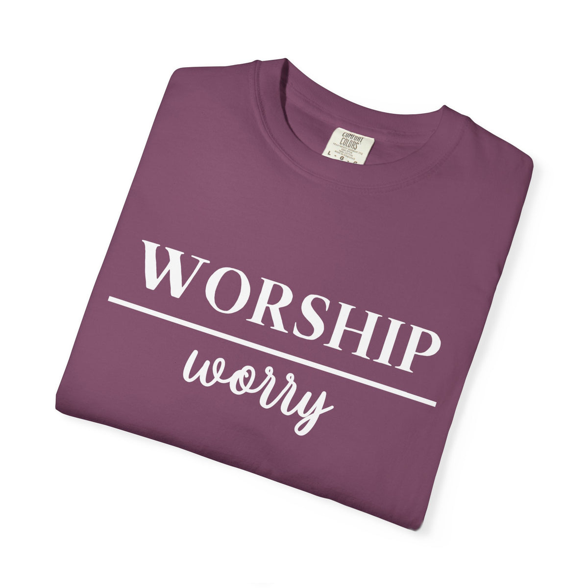 Worship Over Worry Tee — Christian T-Shirt