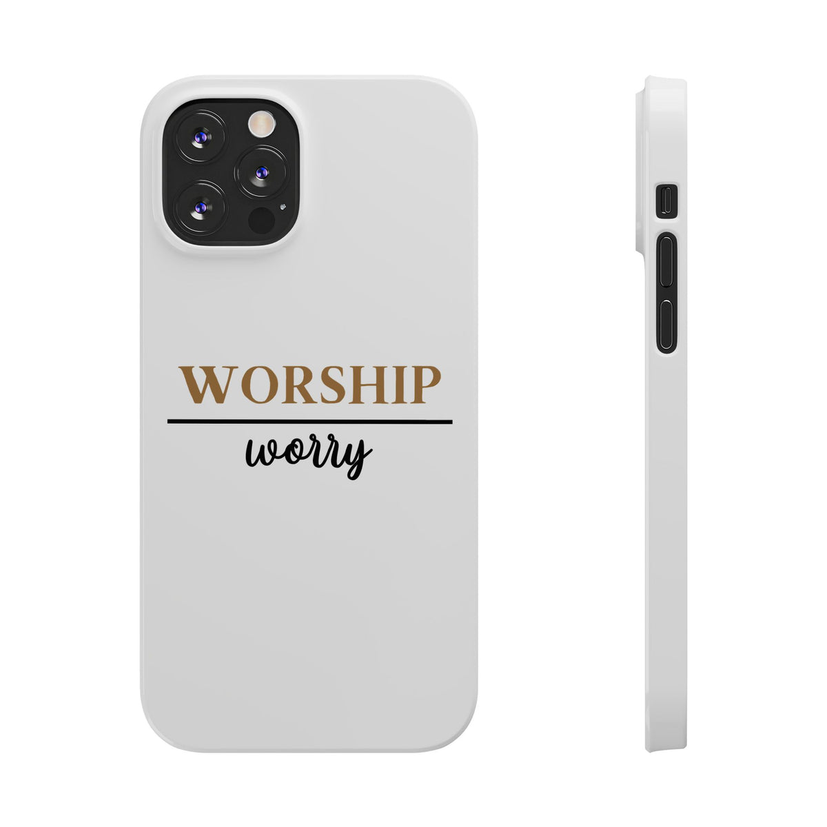 Worship Over Worry Slim Phone Case — Inspirational Christian Scripture Phone Cover